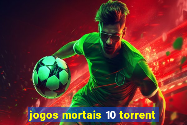 jogos mortais 10 torrent